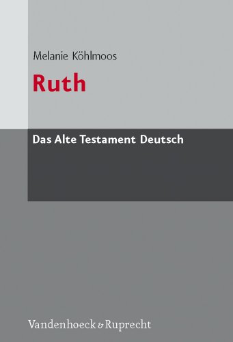 Das Alte Testament Deutsch (ATD), Tlbd.9/3 : Ruth (Das Alte Testament Deutsch: Neues Göttinger Bibelwerk, Band 9) von Vandenhoeck and Ruprecht